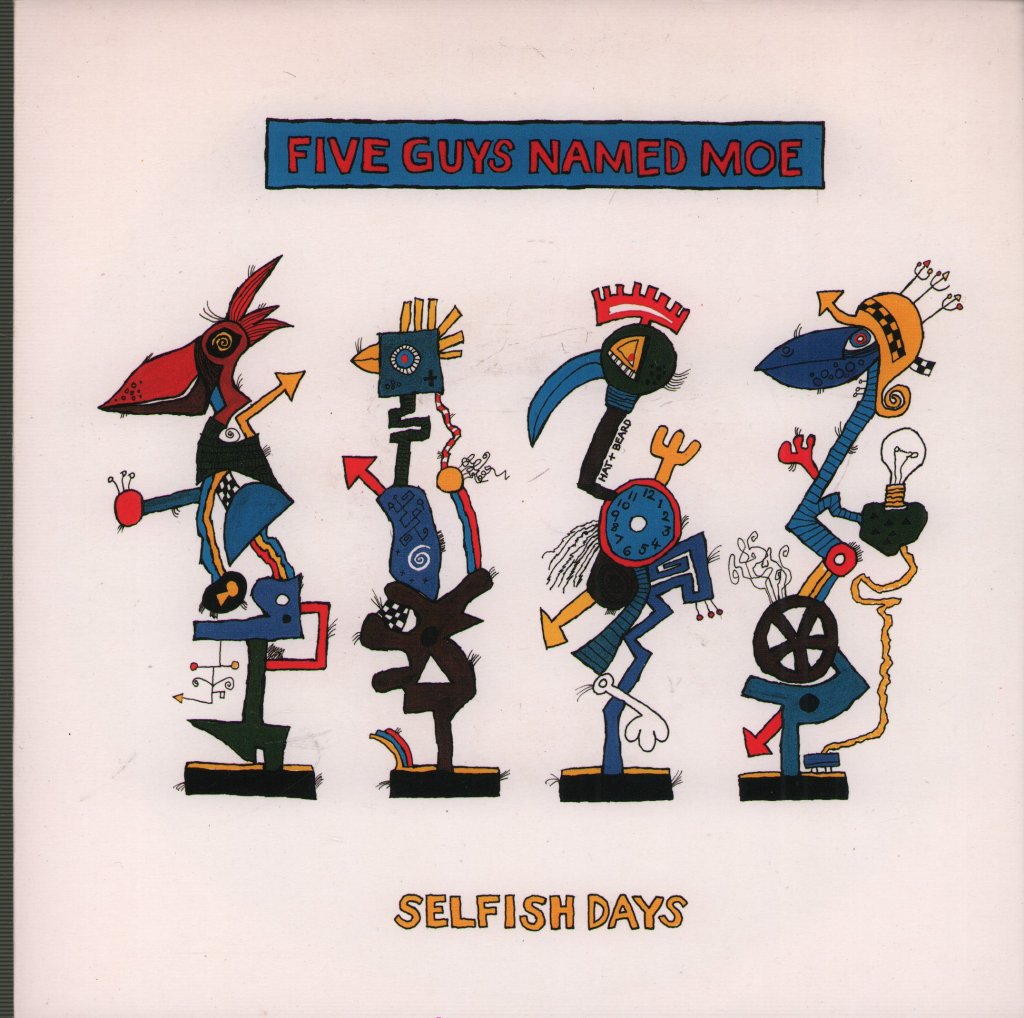 Five Guys Named Moe - Selfish Days - 7 Inch