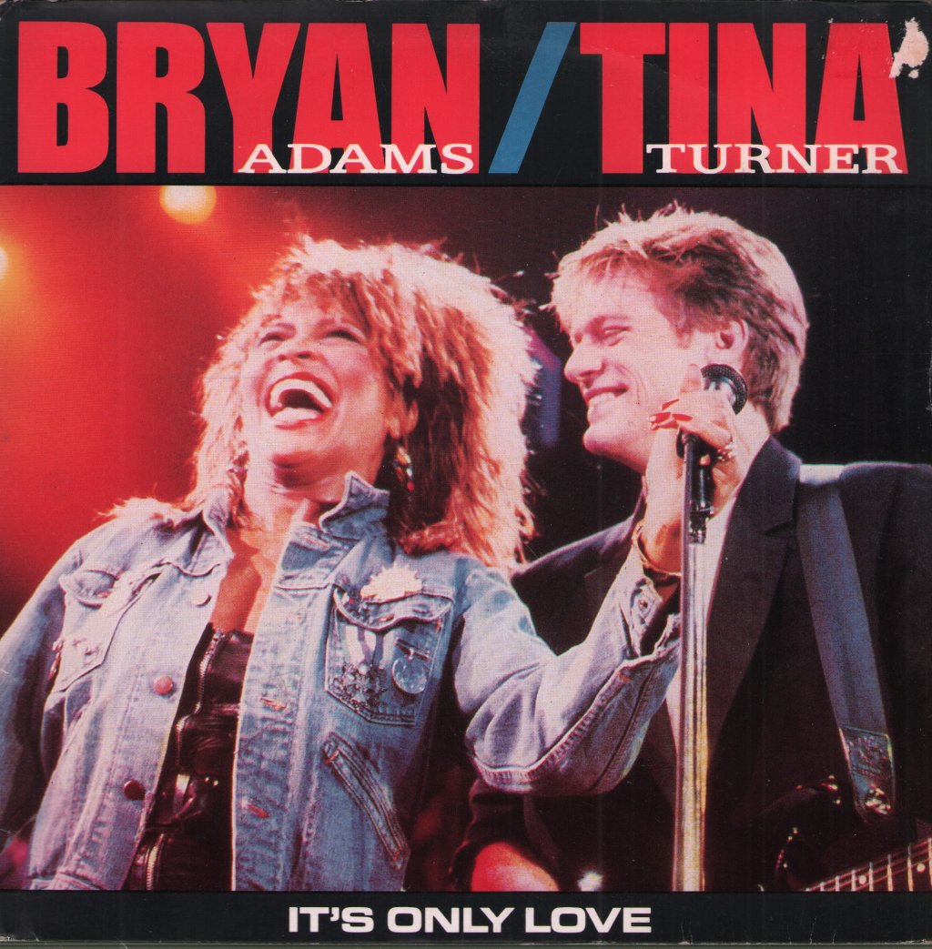 Bryan Adams And Tina Turner - It's Only Love - 7 Inch