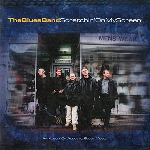 Blues Band - Scratchina' On My Screen - Cd