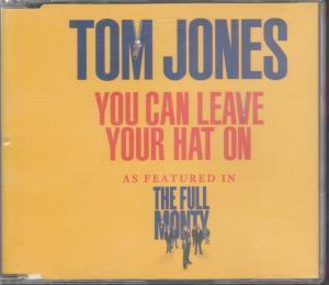 Tom Jones - You Can Leave Your Hat On - Cd