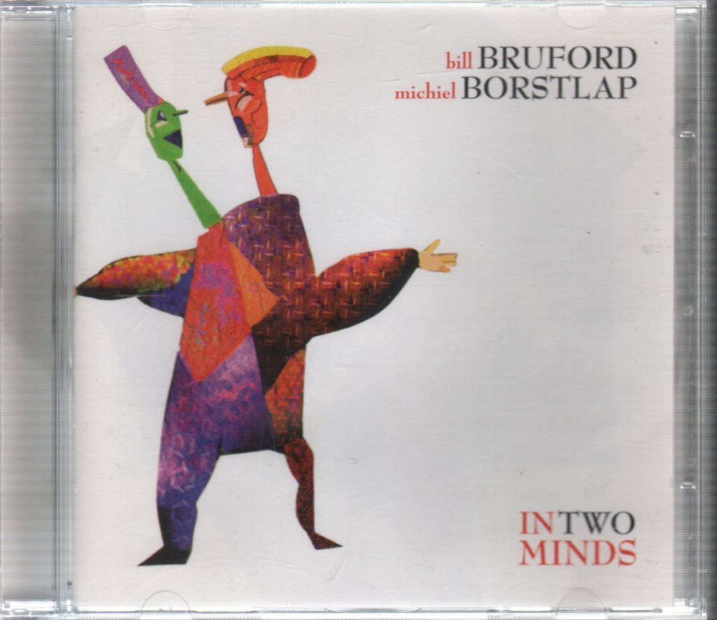 Bill Bruford, Michiel Borstlap - In Two Minds - Cd