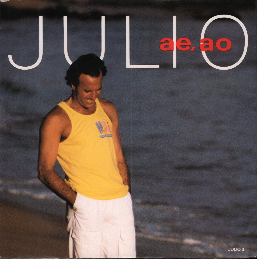 Julio Iglesias - Ae Ao - 7 Inch