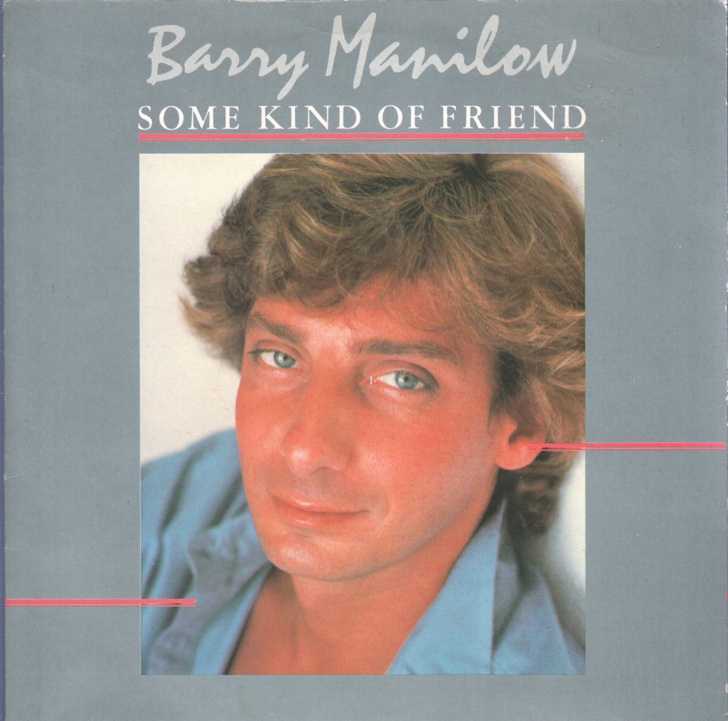 Barry Manilow - Some Kind Of Friend - 7 Inch