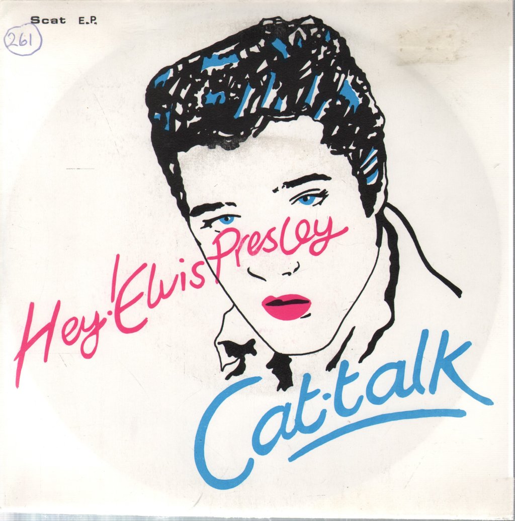 Cat-Talk - Hey ! Elvis Presley - 7 Inch