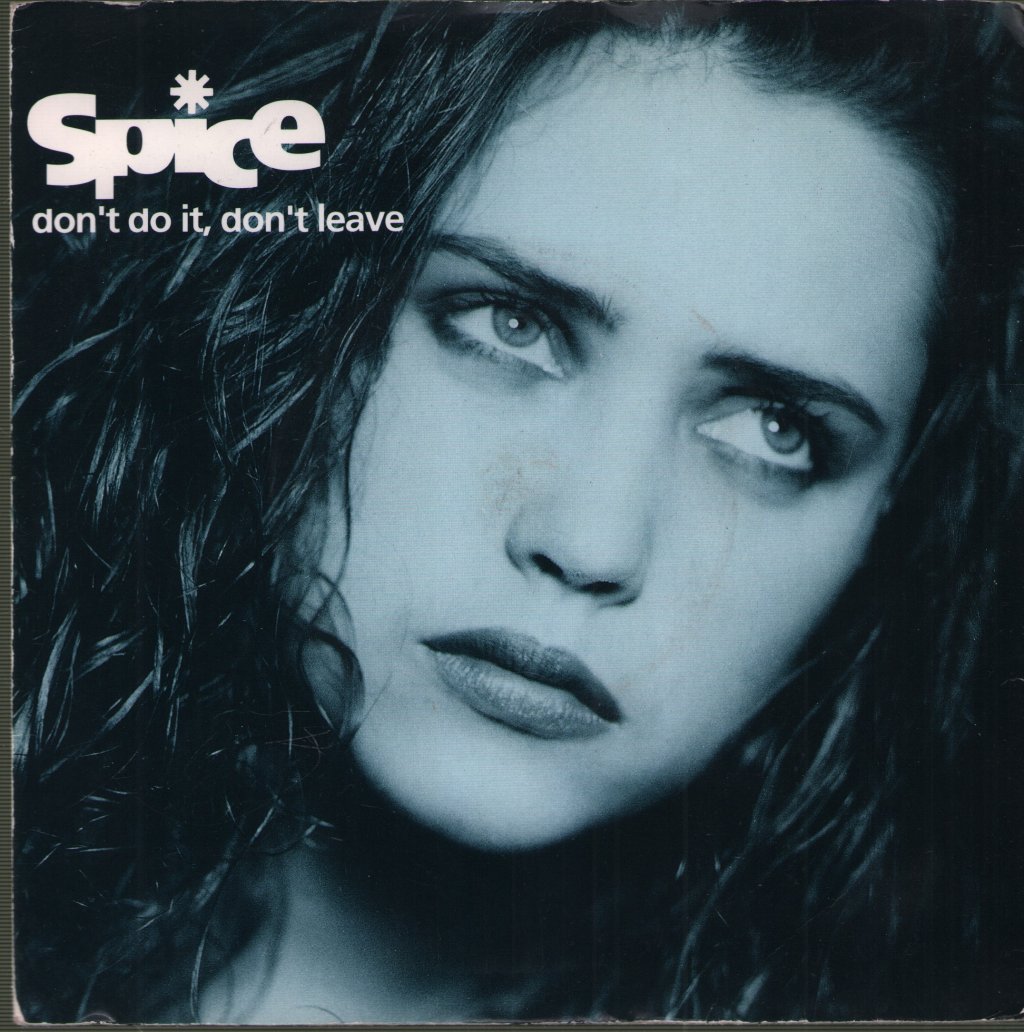 Spice (House) - Don't Do It, Don't Leave - 7 Inch