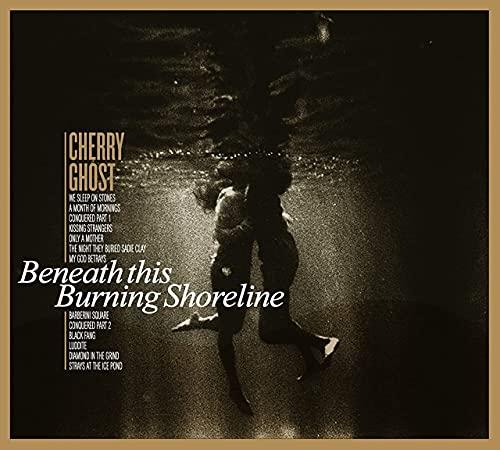 Cherry Ghost - Beneath This Burning Shoreline - Double Lp