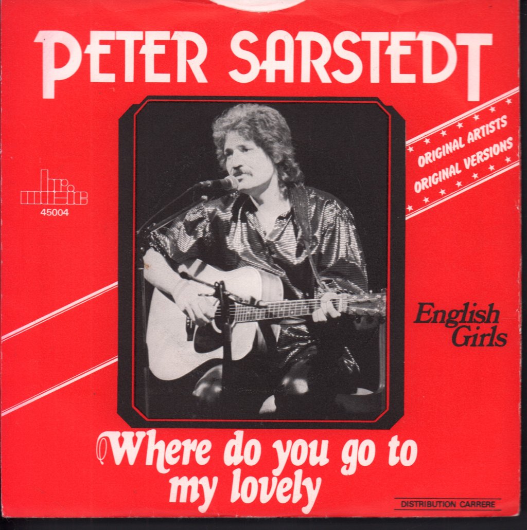 Peter Sarstedt - Where Do You Go To My Lovely - 7 Inch