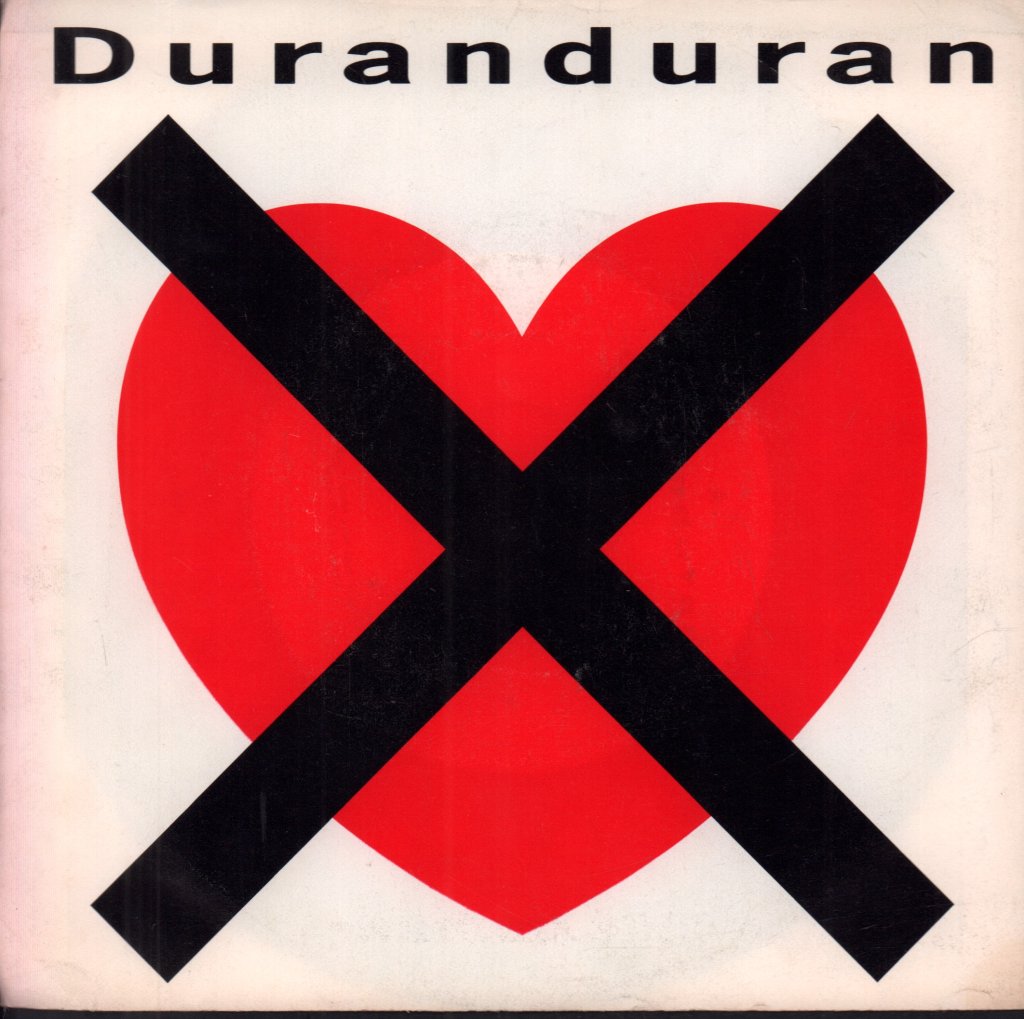 Duran Duran - I Don't Want Your Love - 7 Inch