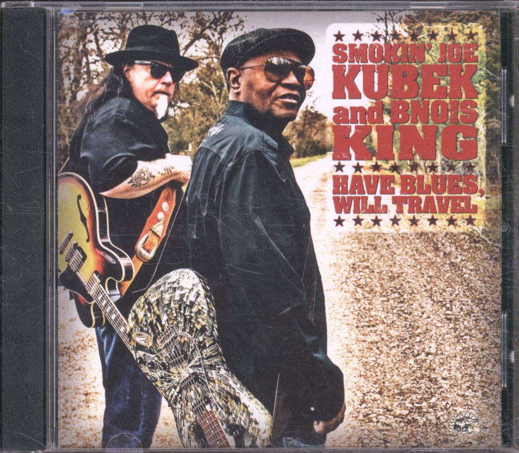 Smokin' Joe Kubek And Bnois King - Have Blues, Will Travel - Cd