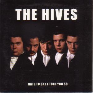 Hives - Hate To Say I Told You So - Cd