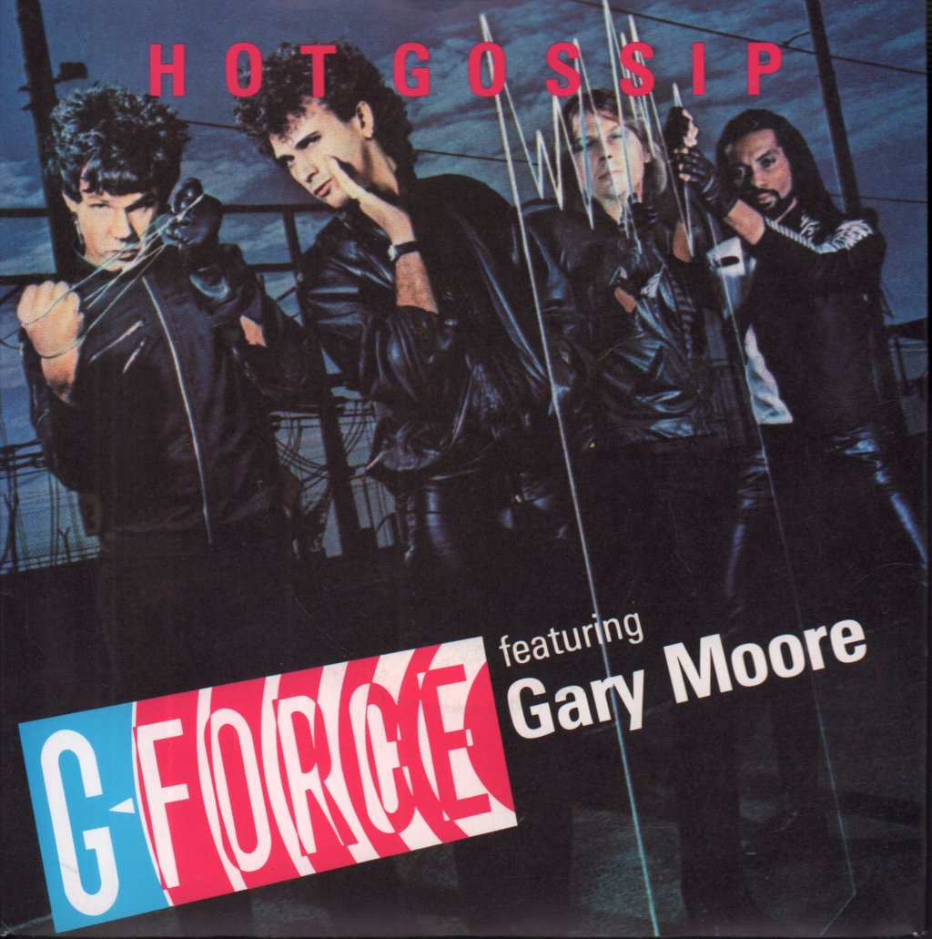 g force featuring gary moore - Hot Gossip - 7 Inch