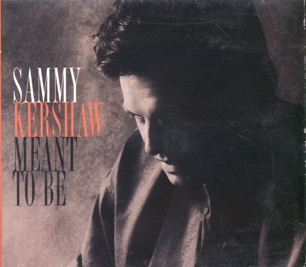 Sammy Kershaw - Meant To Be - Cd