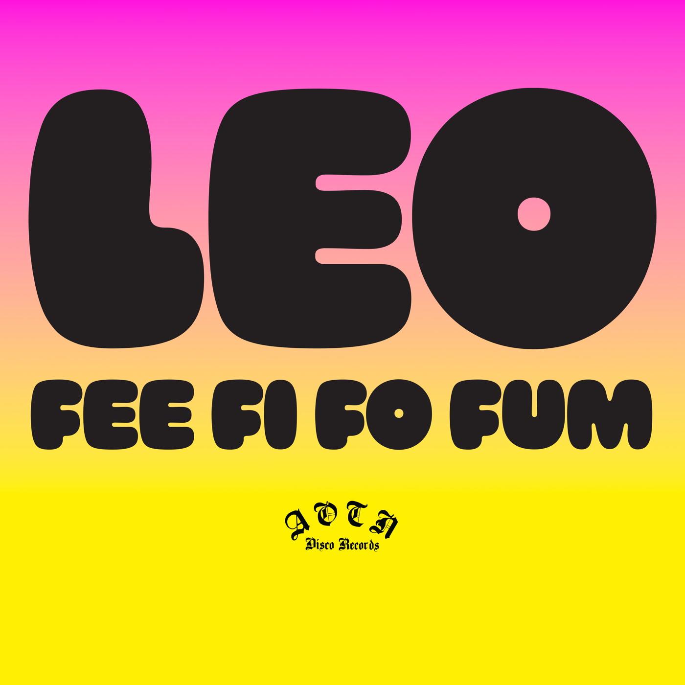 Leo - Fee Fi Fo Fum - 7 Inch