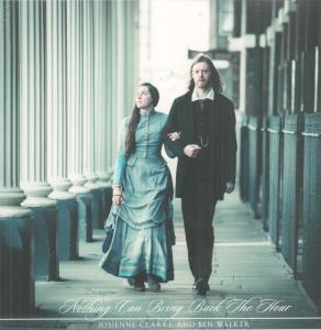Josienne Clarke And Ben Walker - Nothing Can Bring Back The Hour - Lp