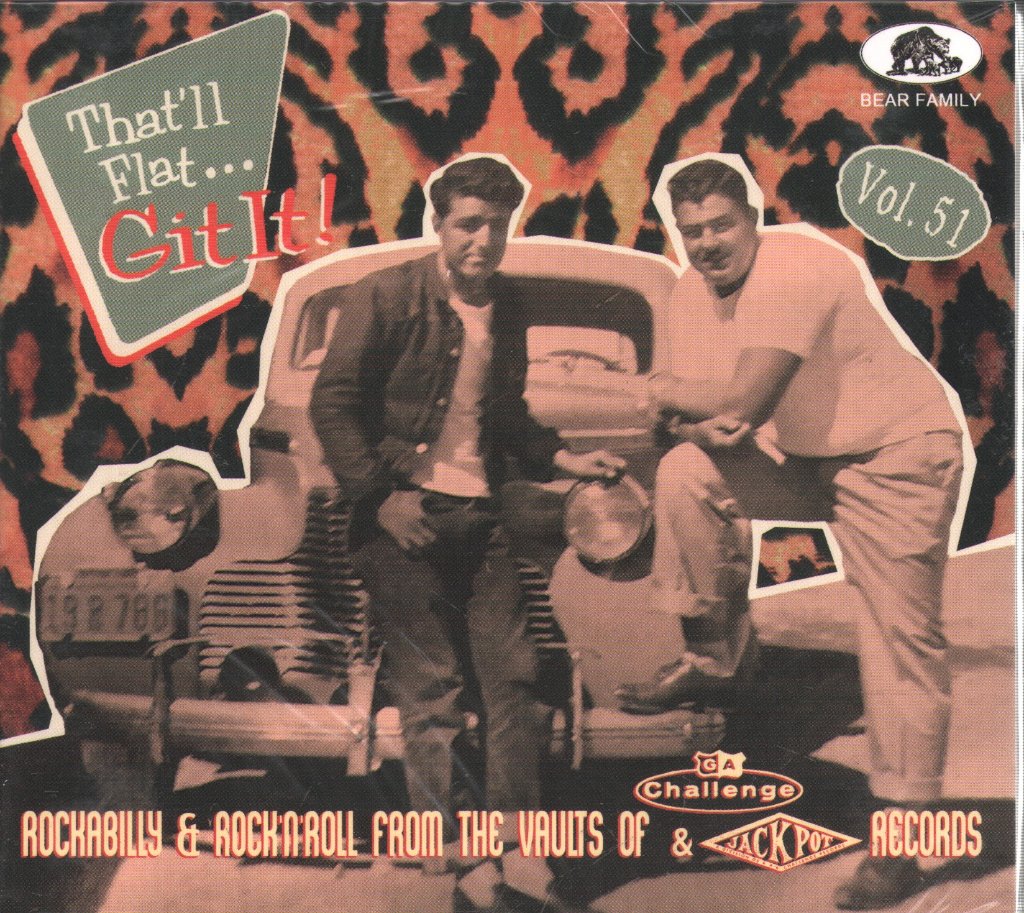 Various Artists - That'll Flat ... Git It! Vol. 51: Rockabilly & Rock'n'Roll From The Vaults Of Challenge & Jackpot Records - Cd