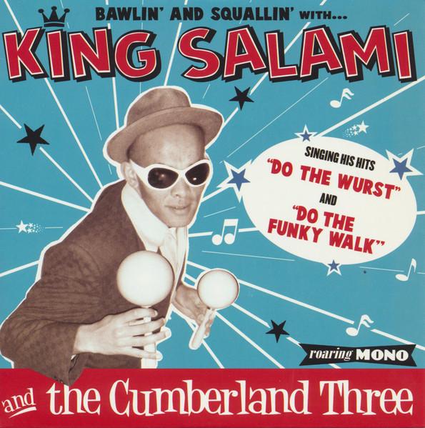 King Salami And The Cumberland Three - Do The Wurst / Do The Funky Walk - 7 Inch