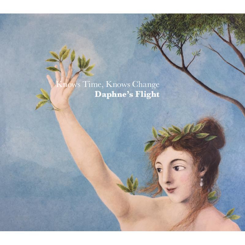 Daphne's Flight - Knows Time, Knows Change - Cd