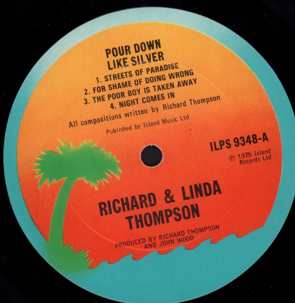 Richard And Linda Thompson - Pour Down Like Silver - Lp
