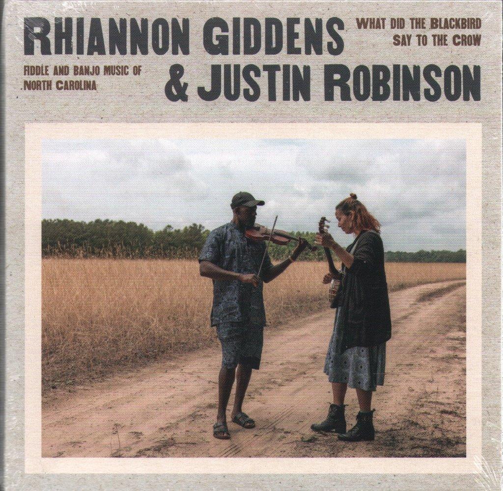 Rhiannon Giddens and Justin Robinson - What Did the Blackbird Say To the Crow - Cd