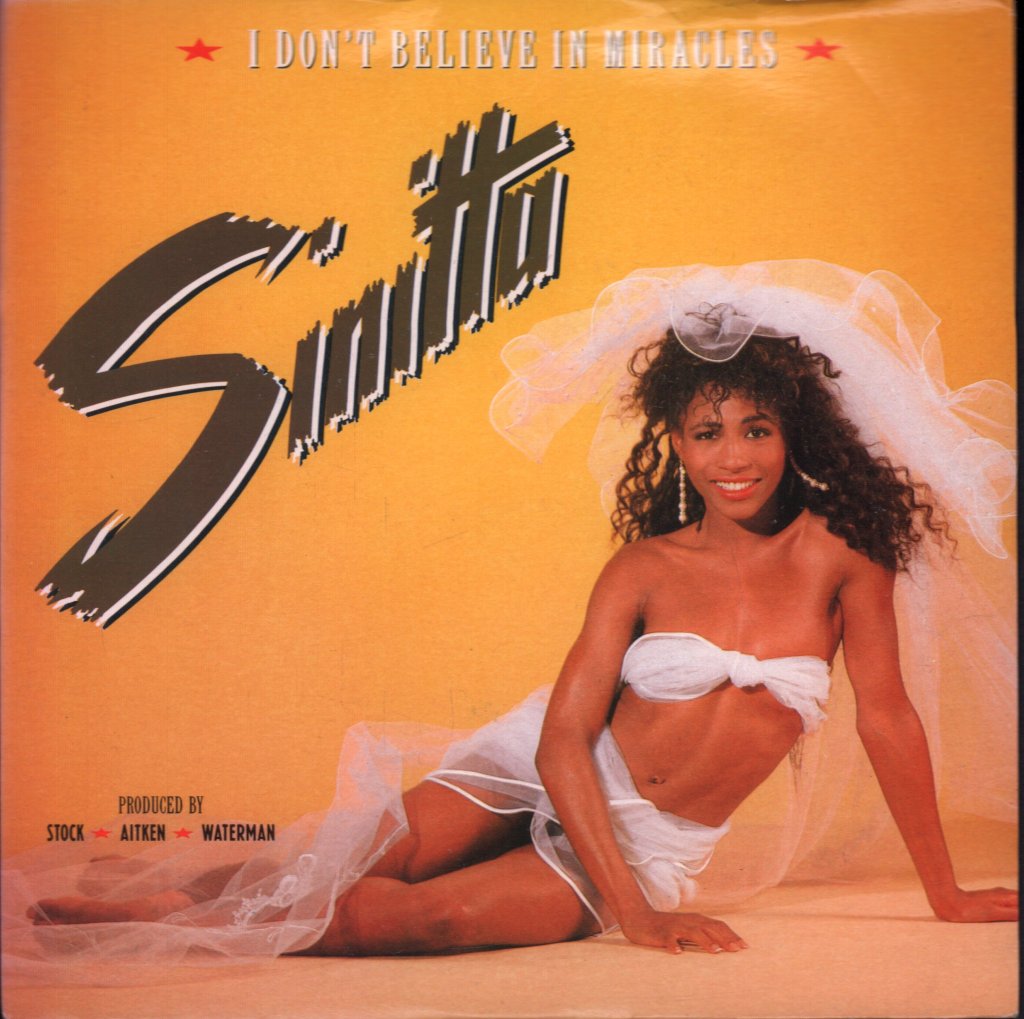 Sinitta - I Don't Believe In Miracles - 7 Inch