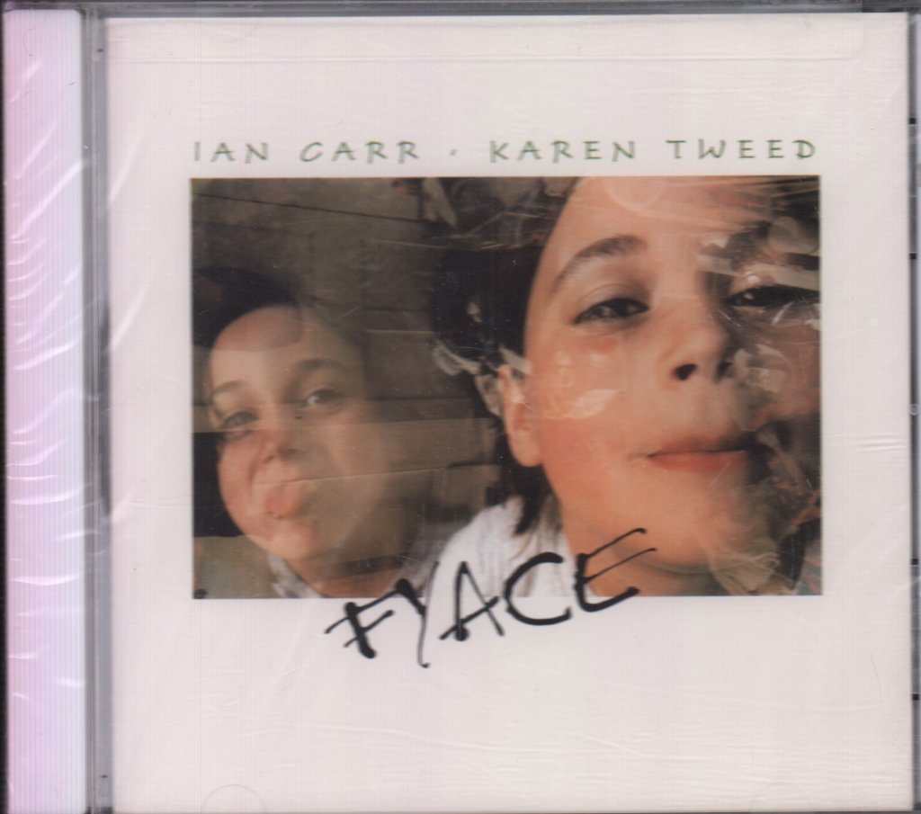 Ian Carr / Karen Tweed - Fyace - Cd