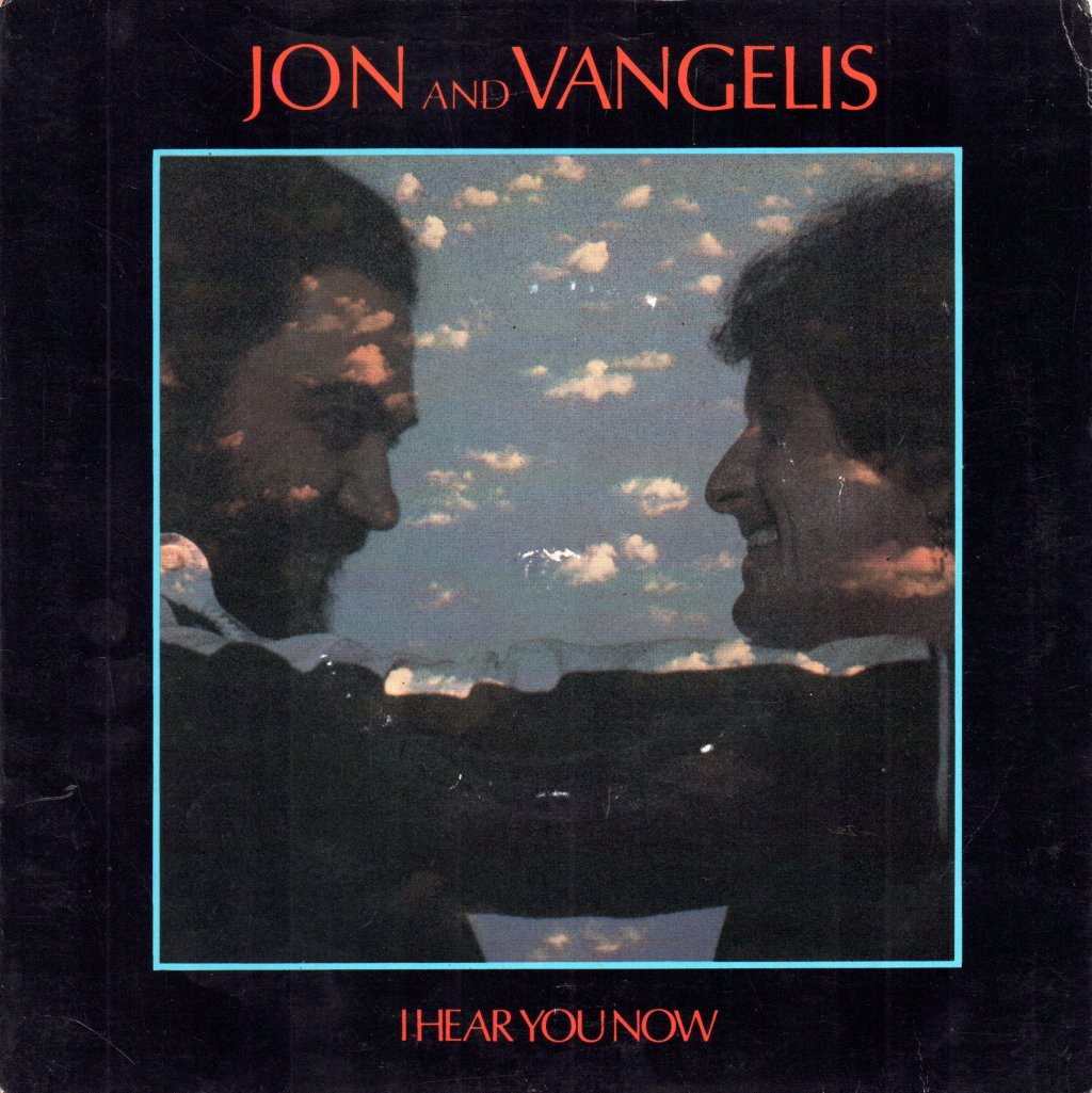 Jon And Vangelis - I Hear You Now - 7 Inch