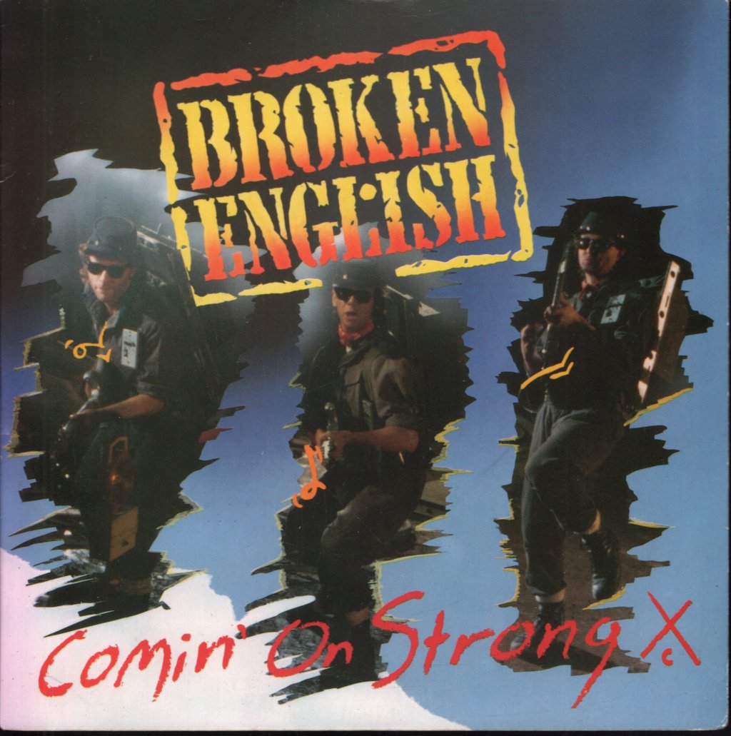 Broken English - Comin' On Strong - 7 Inch
