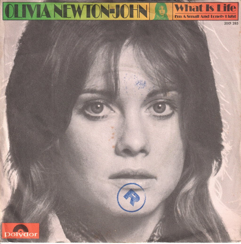 Olivia Newton John - What Is Life - 7 Inch