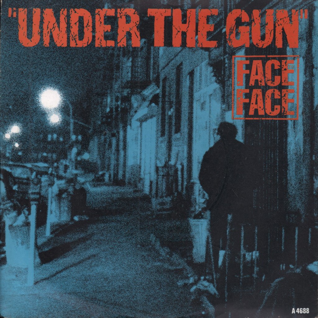 Face To Face (80'S Group) - Under The Gun - 7 Inch
