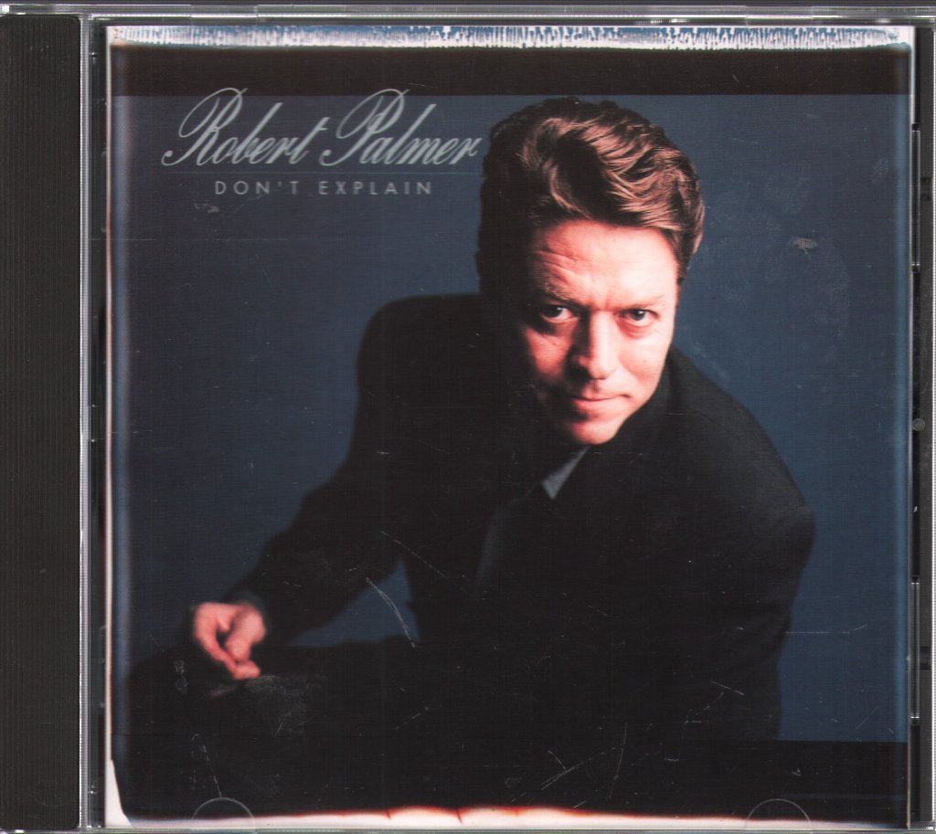 Robert Palmer - Don't Explain - Cd
