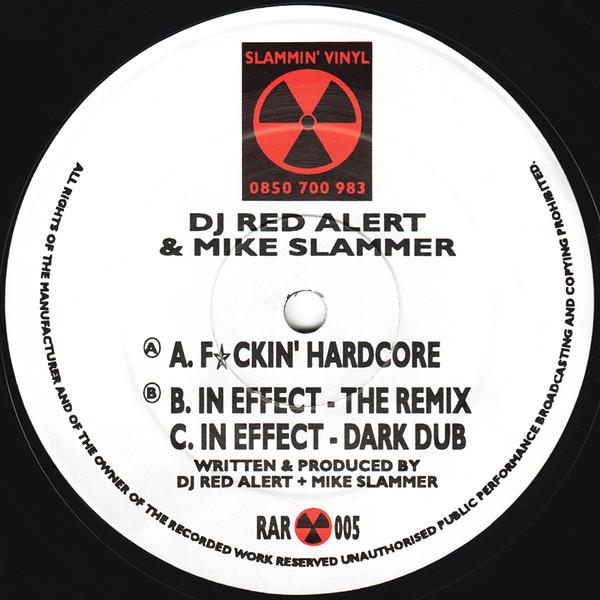DJ Red Alert & Mike Slammer - F*ckin' Hardcore - 12 Inch