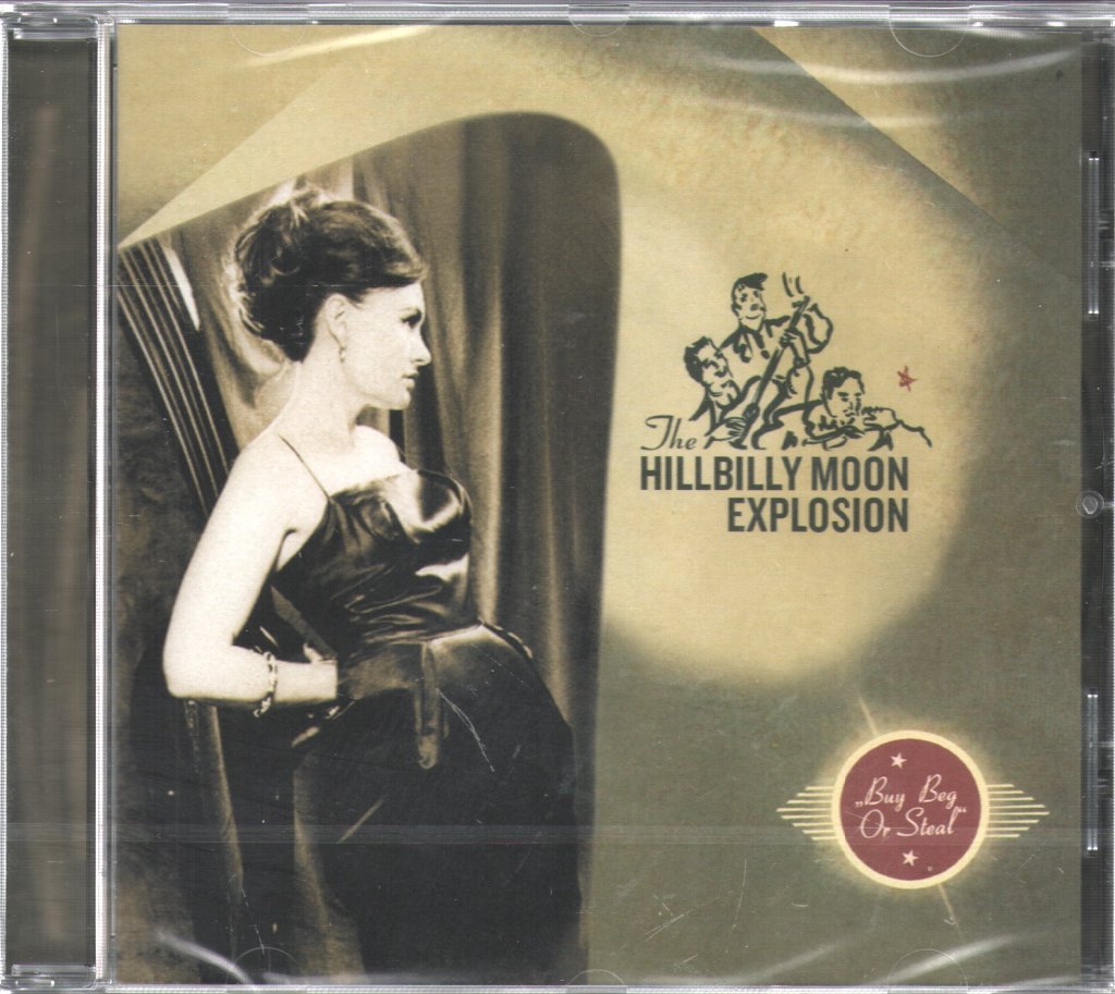 Hillbilly Moon Explosion - Buy Beg Or Steal - Cd