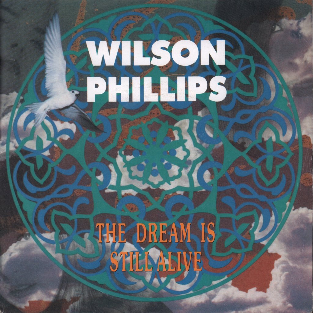 Wilson Phillips - Dream Is Still Alive - 7 Inch