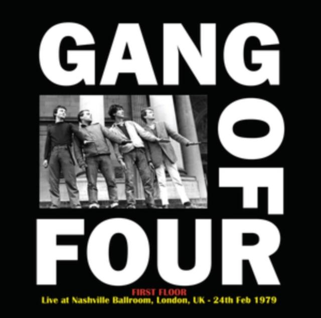 Gang Of Four - First Floor - Live At Nashville Ballroom, London, UK - 24th Feb 1979 - Lp