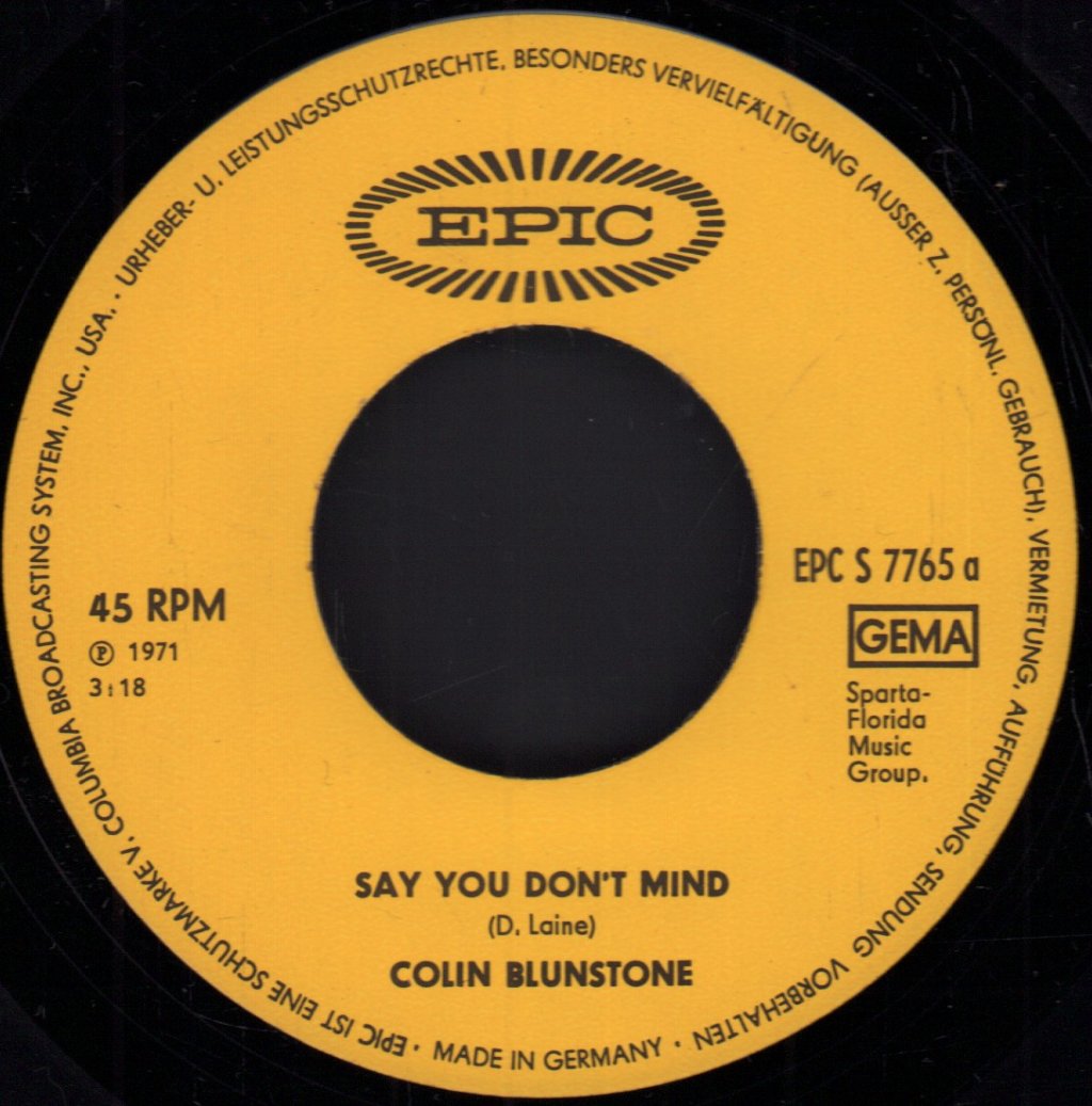 Colin Blunstone - Say You Don't Mind / Let Me Come Closer - 7 Inch