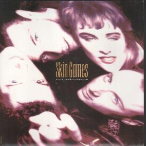 Skin Games - Your Luck's Changed - 7 Inch