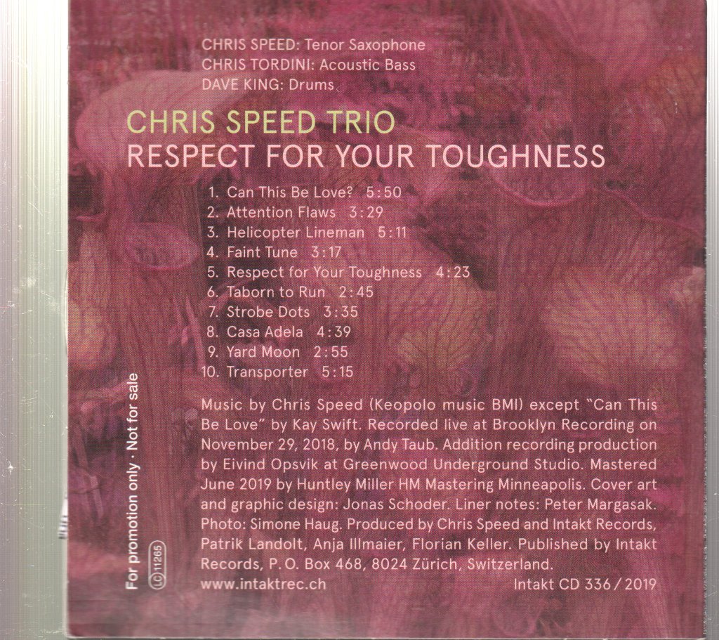 Chris Speed Trio - Respect For Your Toughness - Cd