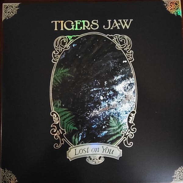 Tigers Jaw - Lost On You - Lp