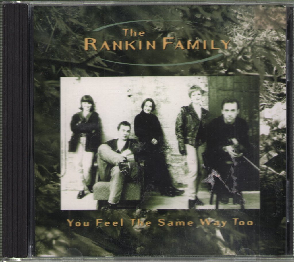 Rankin Family - You Feel The Same Way Too - Cd