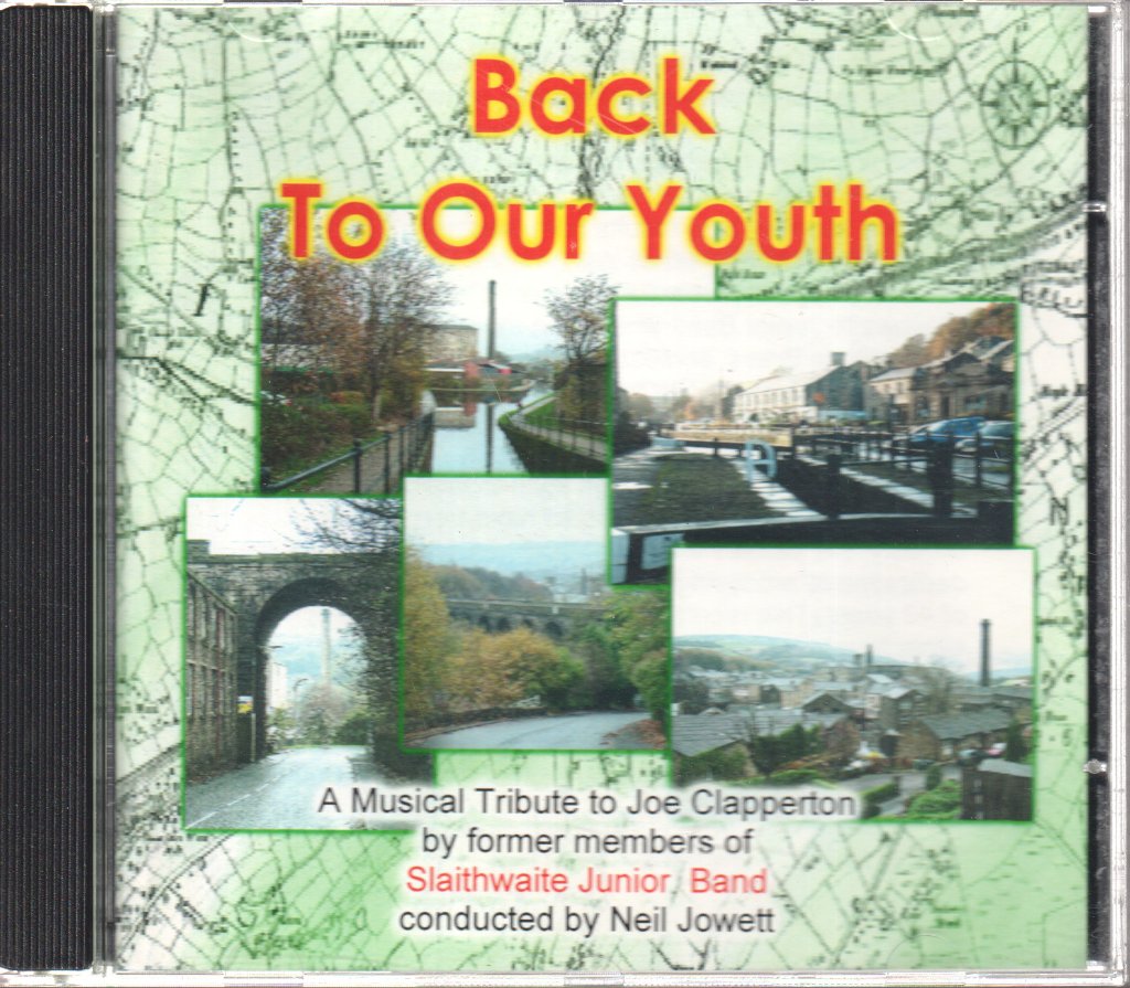 Slaithwaite Junior Band - Back To Our Youth - Cd