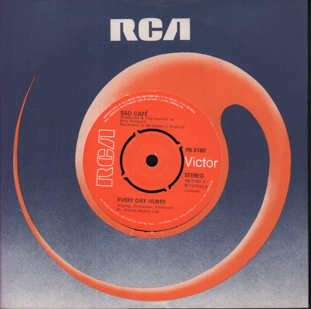 Sad Cafe - Every Day Hurts - 7 Inch