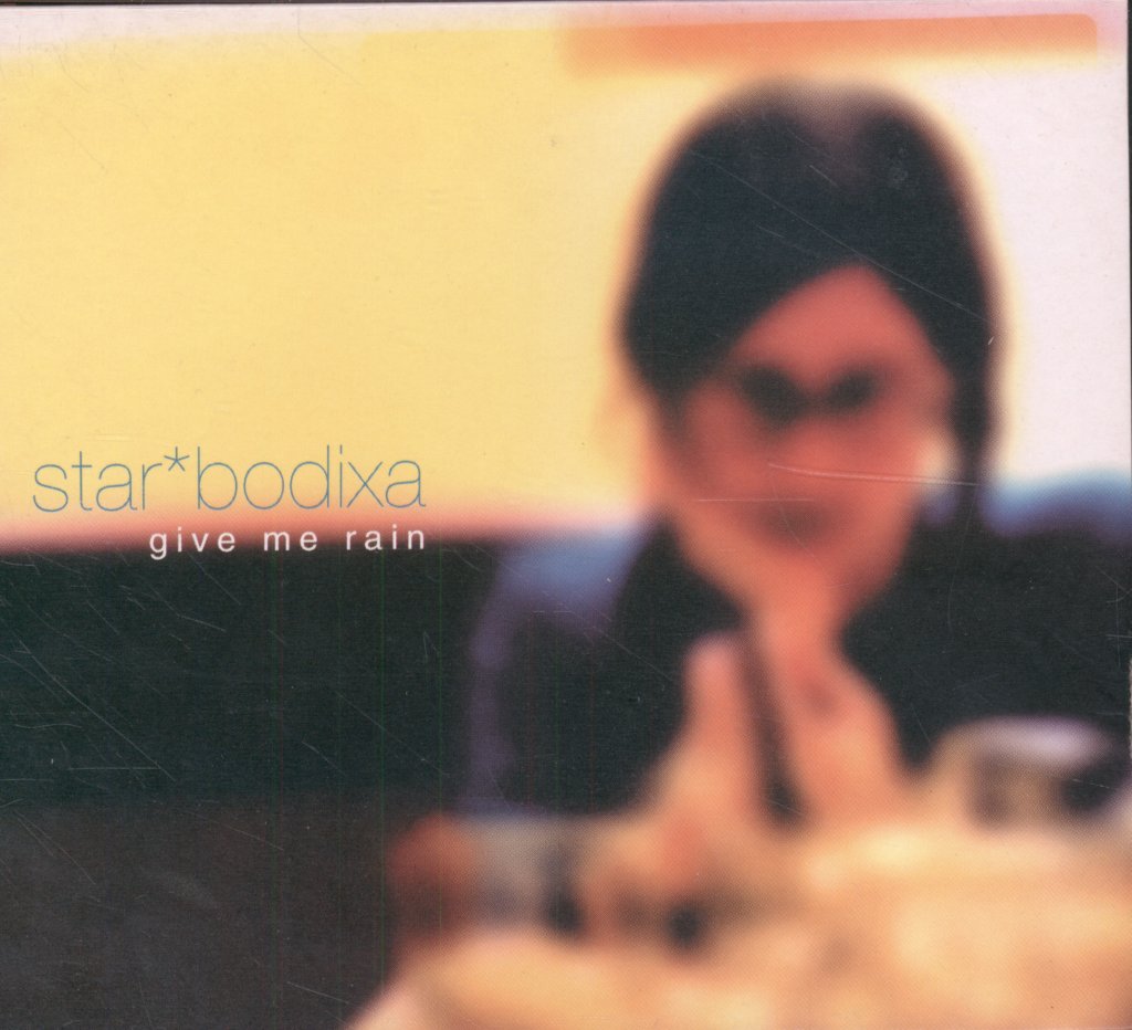 Star*Bodixa - Give Me Rain - Cd