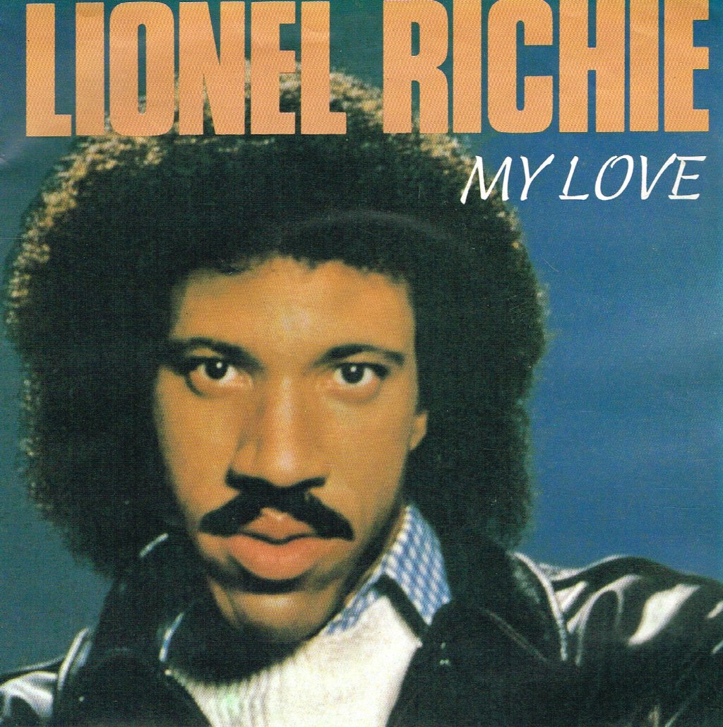 Lionel Richie - My Love - 7 Inch