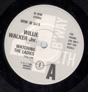 Willie Walker Jr - Watching The Ladies - 7 Inch