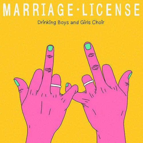 Drinking Boys and Girls Choir - Marriage License - Lp