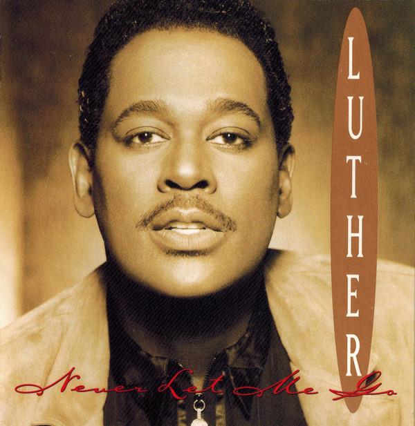 Luther Vandross - Never Let Me Go - Cd