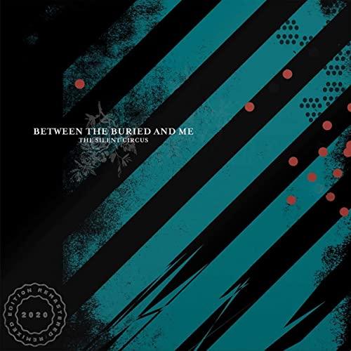 Between The Buried And Me - Silent Circus - Double Lp