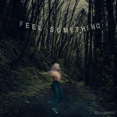 Movements - Feel Something - Lp
