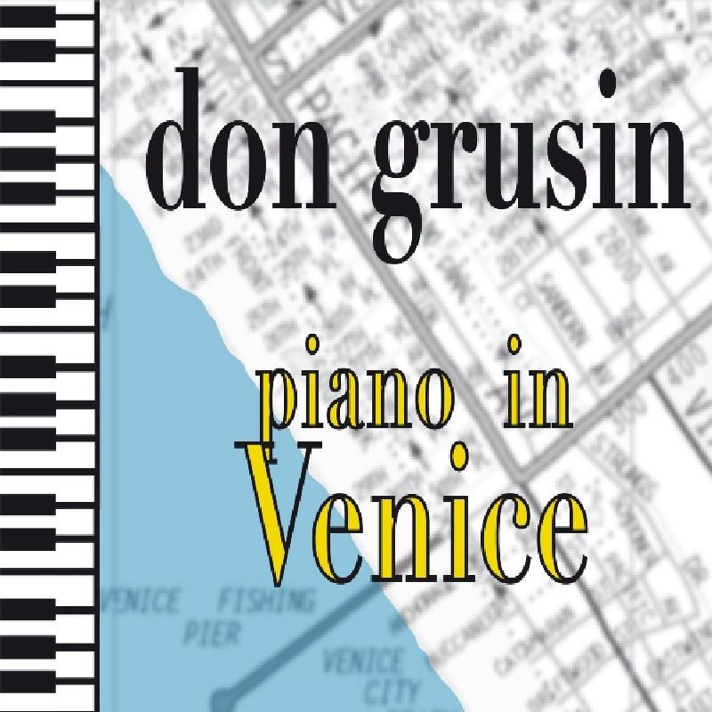 Don Grusin - Piano In Venice - Cd