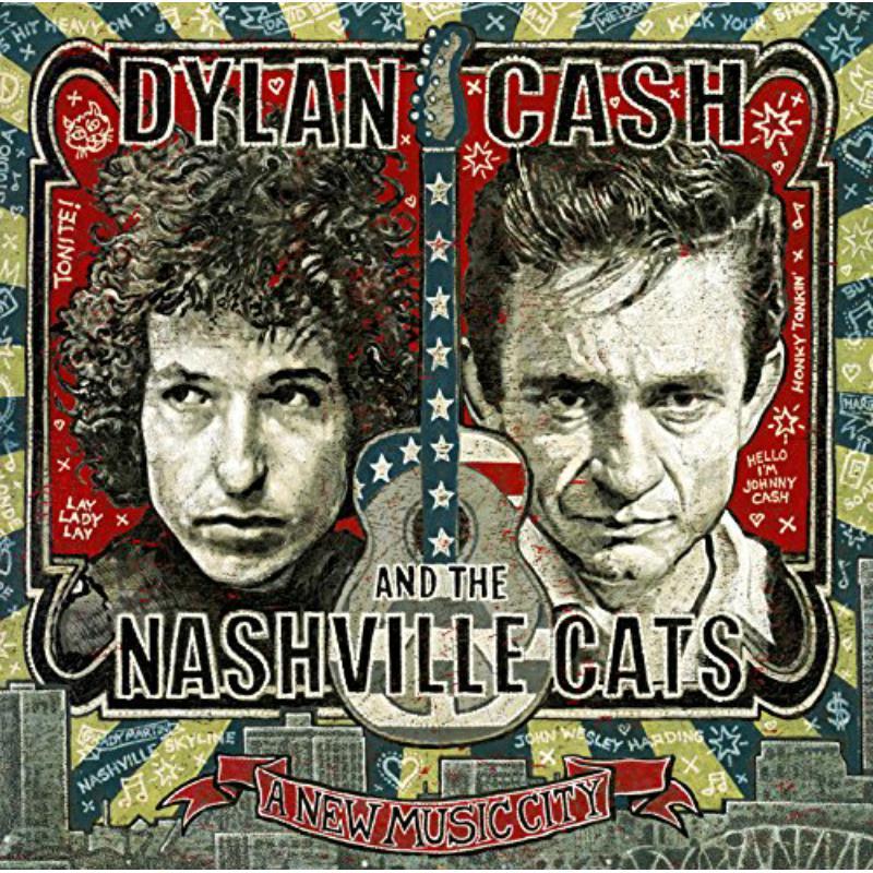Various Artists - Dylan, Cash, and the Nashville Cats: A New Music City - Double Cd